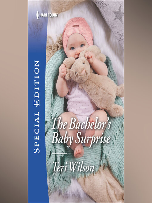 Title details for The Bachelor's Baby Surprise by Teri Wilson - Wait list